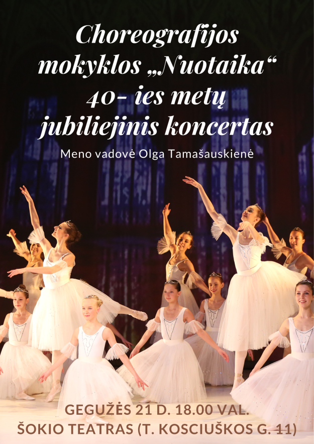 Choreografijos mokyklos „Nuotaika“ 40- ies metų jubiliejinis koncertas